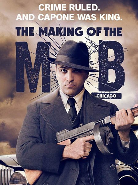 Рождение мафии: Чикаго (2 сезон) / The Making of the Mob: Chicago (2016) WEB-DLRip