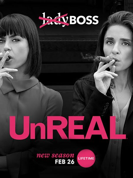 Нереально / Нереальное шоу (3 сезон) / UnReal (2018) WEB-DLRip